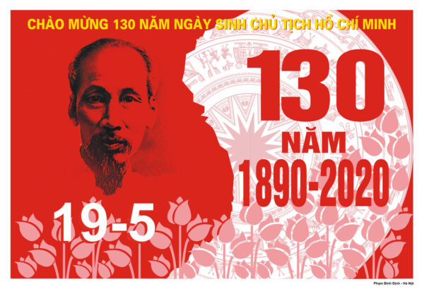 Nhiệt liệt chào mừng Kỷ niệm 130 năm ngày sinh Chủ tịch Hồ Chí Minh (19/05/1890 - 19/05/2020)