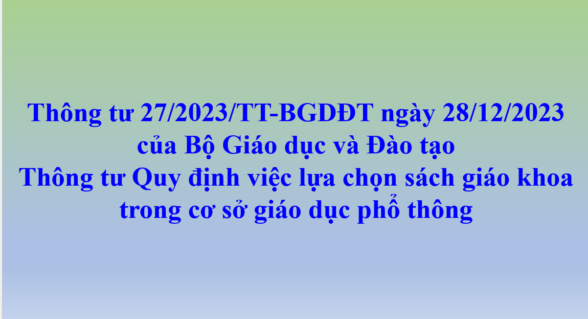Thông tư 27/2023/TT-BGDĐT ngày 28/12/2023 của Bộ Giáo dục và Đào tạo Thông tư Quy định việc lựa chọn sách giáo khoa trong cơ sở giáo dục phổ thông