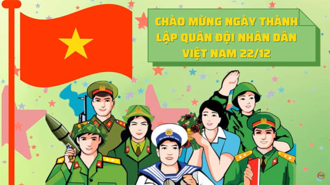 Chào mừng 78 năm Ngày Thành lập Quân đội Nhân dân Việt Nam (22/12/1944-22/12/2022)