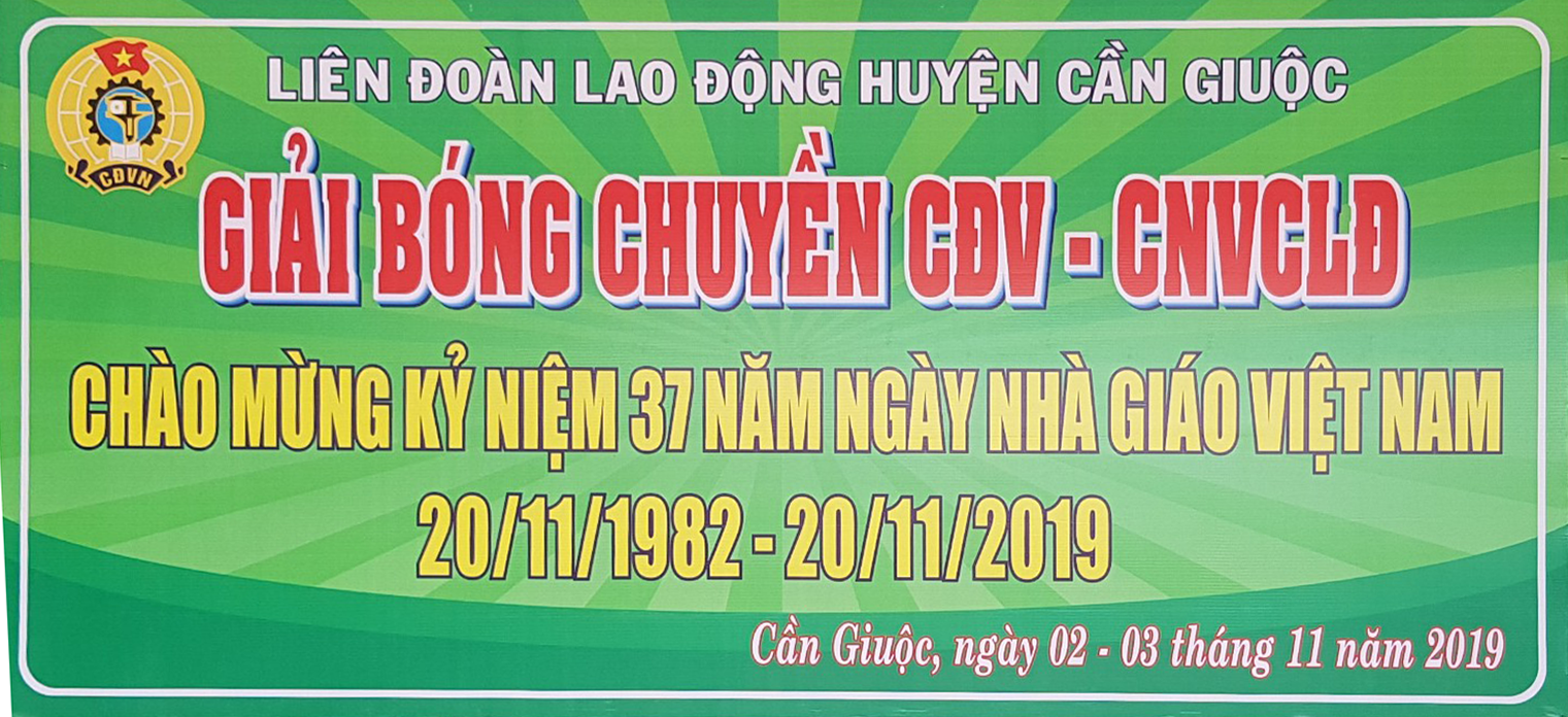 Giải bóng chuyền Công đoàn viên, Công nhân viên chức người lao động - Kỷ niệm 37 năm Ngày Nhà giáo Việt Nam (20/11/1982 - 20/11/2019)